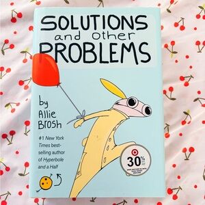 Solutions and Other Problems Hardcover Book by Allie Brosh 📖💕